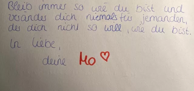 Bleib immer so wie du bist… Bild: Bleib immer so wie du bist und veränder dich niemals für jemanden, der dich nicht so will, wie du bist.